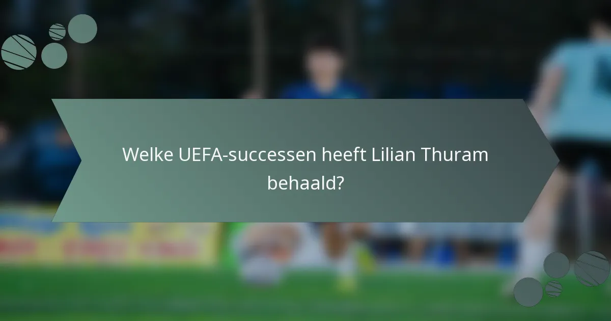 Welke UEFA-successen heeft Lilian Thuram behaald?